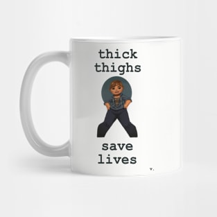 Thick Thighs Save Lives Mug